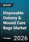Disposable Ostomy & Wound Care Bags Market - Global Forecast 2026-2032 - Product Thumbnail Image
