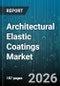 Architectural Elastic Coatings Market - Global Forecast 2026-2032 - Product Thumbnail Image