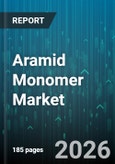 Aramid Monomer Market - Global Forecast 2026-2032- Product Image