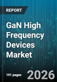 GaN High Frequency Devices Market - Global Forecast 2026-2032- Product Image