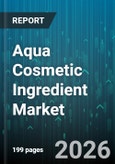 Aqua Cosmetic Ingredient Market - Global Forecast 2026-2032- Product Image