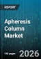 Apheresis Column Market - Global Forecast 2026-2032 - Product Thumbnail Image