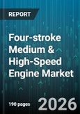 Four-stroke Medium & High-Speed Engine Market - Global Forecast 2026-2032- Product Image