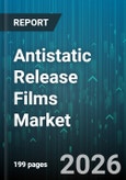 Antistatic Release Films Market - Global Forecast 2026-2032- Product Image