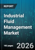 Industrial Fluid Management Market - Global Forecast 2026-2032- Product Image