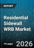 Residential Sidewall WRB Market - Global Forecast 2026-2032- Product Image