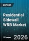 Residential Sidewall WRB Market - Global Forecast 2026-2032 - Product Thumbnail Image