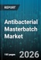 Antibacterial Masterbatch Market - Global Forecast 2026-2032 - Product Thumbnail Image