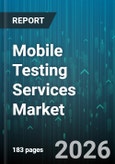 Mobile Testing Services Market - Global Forecast 2026-2032- Product Image