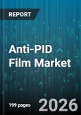 Anti-PID Film Market - Global Forecast 2026-2032- Product Image
