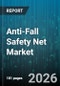 Anti-Fall Safety Net Market - Global Forecast 2026-2032 - Product Thumbnail Image