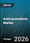 Anthracenedione Market - Global Forecast 2026-2032 - Product Thumbnail Image