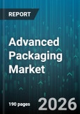 Advanced Packaging Market - Global Forecast 2026-2032- Product Image