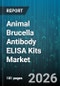 Animal Brucella Antibody ELISA Kits Market - Global Forecast 2026-2032 - Product Thumbnail Image