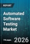 Automated Software Testing Market - Global Forecast 2026-2032 - Product Thumbnail Image