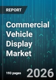 Commercial Vehicle Display Market - Global Forecast 2026-2032- Product Image
