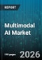 Multimodal AI Market - Global Forecast 2026-2032 - Product Thumbnail Image