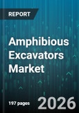 Amphibious Excavators Market - Global Forecast 2026-2032- Product Image