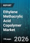 Ethylene Methacrylic Acid Copolymer Market (EMAA) - Global Forecast 2026-2032 - Product Thumbnail Image