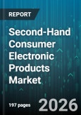 Second-Hand Consumer Electronic Products Market - Global Forecast 2026-2032- Product Image