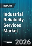 Industrial Reliability Services Market - Global Forecast 2026-2032- Product Image