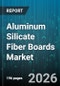 Aluminum Silicate Fiber Boards Market - Global Forecast 2026-2032 - Product Thumbnail Image