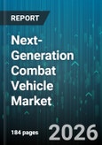 Next-Generation Combat Vehicle Market - Global Forecast 2026-2032- Product Image