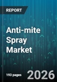 Anti-mite Spray Market - Global Forecast 2026-2032- Product Image
