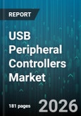 USB Peripheral Controllers Market - Global Forecast 2026-2032- Product Image
