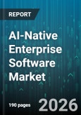 AI-Native Enterprise Software Market - Global Forecast 2026-2032- Product Image