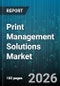 Print Management Solutions Market - Global Forecast 2026-2032 - Product Thumbnail Image