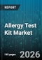 Allergy Test Kit Market - Global Forecast 2026-2032 - Product Thumbnail Image