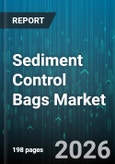 Sediment Control Bags Market - Global Forecast 2026-2032- Product Image
