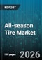 All-season Tire Market - Global Forecast 2026-2032 - Product Thumbnail Image