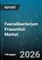 Faecalibacterium Prausnitzii Market - Global Forecast 2026-2032 - Product Thumbnail Image