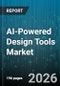 AI-Powered Design Tools Market - Global Forecast 2026-2032 - Product Image