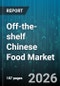 Off-the-shelf Chinese Food Market - Global Forecast 2026-2032 - Product Thumbnail Image