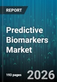 Predictive Biomarkers Market - Global Forecast 2026-2032- Product Image