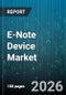 E-Note Device Market - Global Forecast 2026-2032 - Product Thumbnail Image