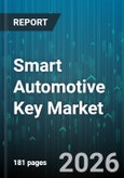 Smart Automotive Key Market - Global Forecast 2026-2032- Product Image