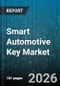 Smart Automotive Key Market - Global Forecast 2026-2032 - Product Thumbnail Image
