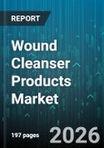Wound Cleanser Products Market - Global Forecast 2026-2032- Product Image