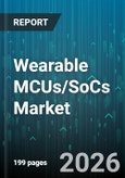 Wearable MCUs/SoCs Market - Global Forecast 2026-2032- Product Image