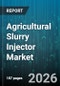Agricultural Slurry Injector Market - Global Forecast 2026-2032 - Product Thumbnail Image
