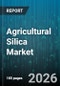 Agricultural Silica Market - Global Forecast 2026-2032 - Product Image