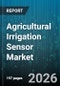 Agricultural Irrigation Sensor Market - Global Forecast 2026-2032 - Product Thumbnail Image