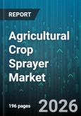 Agricultural Crop Sprayer Market - Global Forecast 2026-2032- Product Image