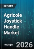 Agricole Joystick Handle Market - Global Forecast 2026-2032- Product Image