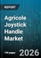Agricole Joystick Handle Market - Global Forecast 2026-2032 - Product Image