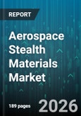 Aerospace Stealth Materials Market - Global Forecast 2026-2032- Product Image